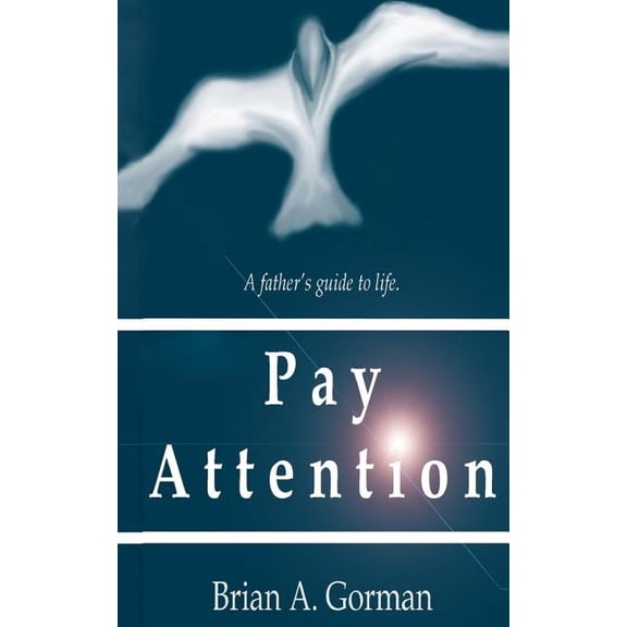 Pay Attention (Paperback) by Brian a Gorman