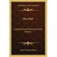 thumbnail image 1 of Pay Dirt : A Panorama Of American Gold-Rushes (Paperback), 1 of 1
