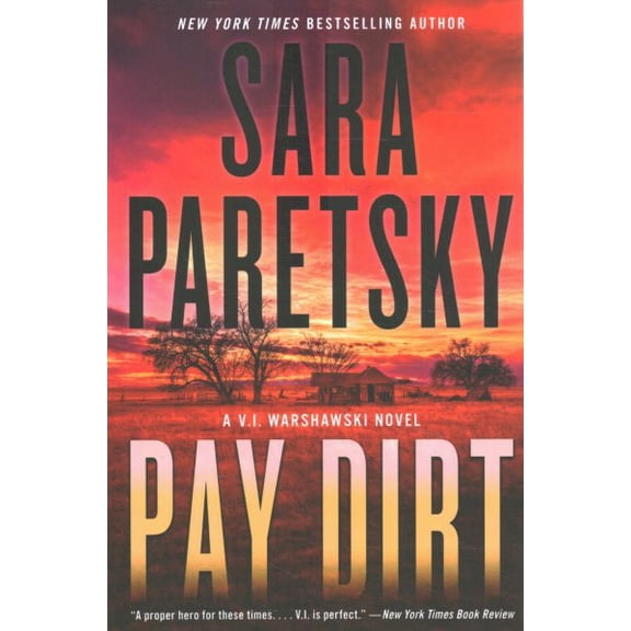 Pre-Owned Pay Dirt: A V.I. Warshawski Novel: 23 (V.I. Warshawski Novels) Paperback