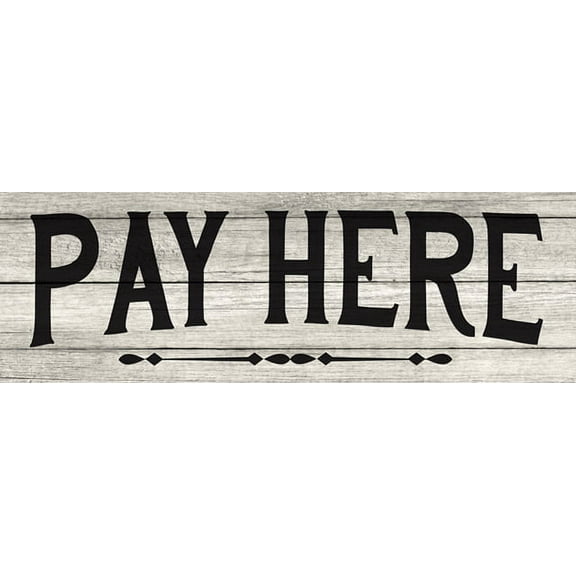 Pay Here Chic White Farmhouse Wood Sign Wall Décor Gift 6 x 18 Wood Sign B3-06180028144