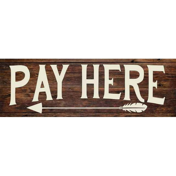 Pay Here Left Arrow Restaurant Bar Rustic Looking Wood Sign Wall Décor Gift 8 x 24 Wood Sign B3-08240028071