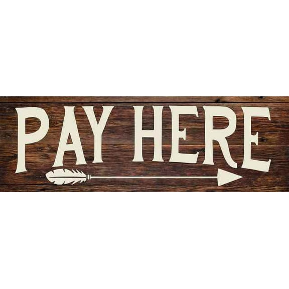 Pay Here Right Arrow Restaurant Bar Rustic Looking Wood Sign Wall Décor Gift 6 x 18 Wood Sign B3-06180028080