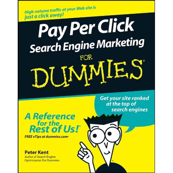Pre-Owned Pay Per Click Search Engine Marketing for Dummies (Paperback) 0471754943 9780471754947