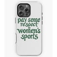 thumbnail image 1 of Pay Respect to Women's Sports Feminist Phone Case for iPhone 16 15 14 13 12 11 Pro Max, 1 of 2