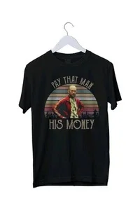 Pay That Man His Money Retro Graphic T-Shirt Mens S M L XL 2 3 4 XL
