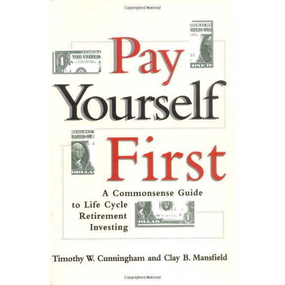 Pre-Owned Cunningham Pay Yourself First (Paperback) 0471162485 9780471162483