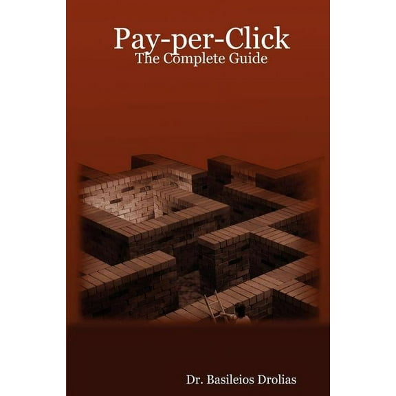 Pay-per-click : The Complete Guide