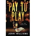 thumbnail image 1 of Pre-Owned Pay To Play (Paperback) 1732462429 9781732462427, 1 of 1