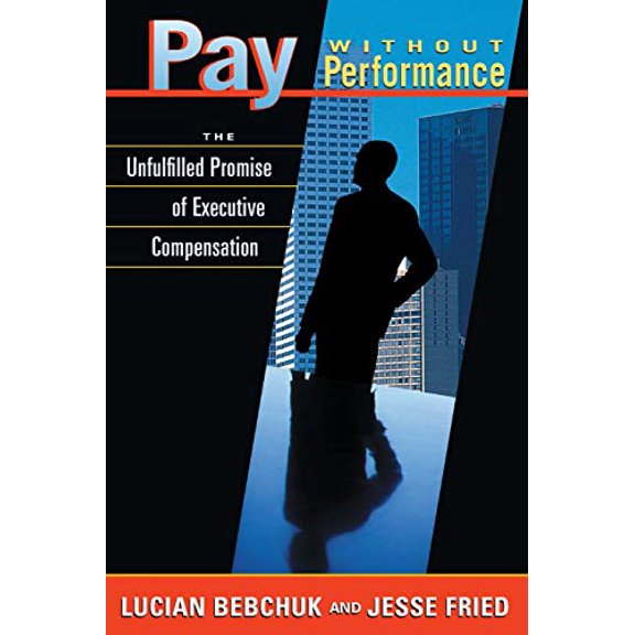 Pre-Owned Pay without Performance: The Unfulfilled Promise of Executive Compensation, 9780674022287, 0674022289, Paperback,