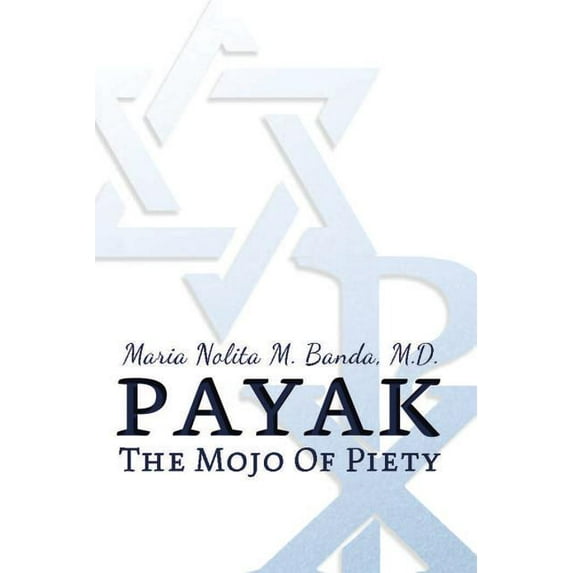 Payak: The Mojo of Piety (Paperback)