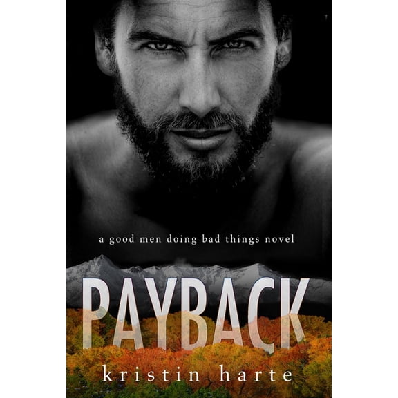 Payback: A Good Men Doing Bad Things Novel, (Paperback)