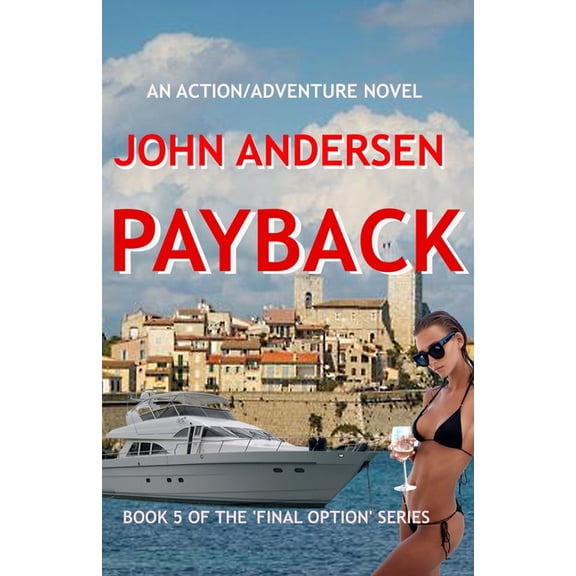 Payback: Book 5 of the Final Option Series, (Paperback)