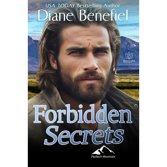 Payback Mountain Forbidden Secrets: A Small-Town Romantic Suspense, Book 5, (Paperback)