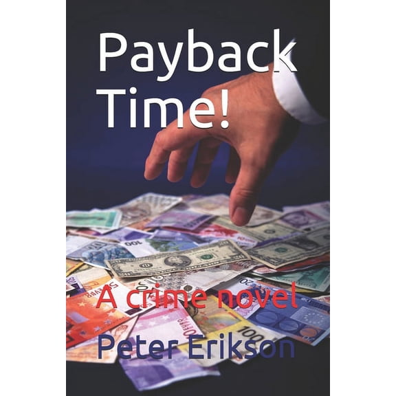 Payback Time!: A crime novel (Paperback)