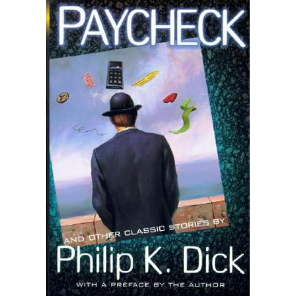 Pre-Owned Paycheck and Other Classic Stories by Philip K. Dick Paperback