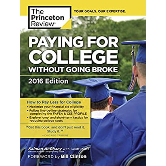Pre-Owned Paying for College Without Going Broke, 2016 Edition (College Admissions Guides) (Paperback) 1101881976 9781101881972