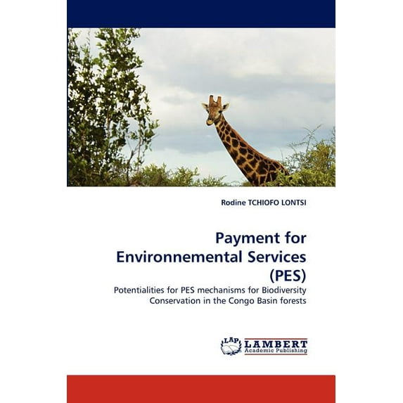 Payment for Environnemental Services (Pes) (Paperback)