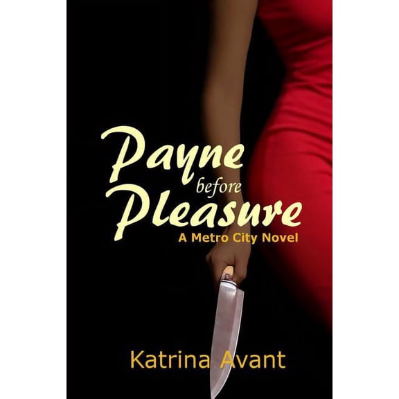 Payne Before Pleasure : A Metro City Novel (Paperback)