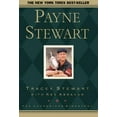 thumbnail image 1 of Payne Stewart : The Authorized Biography (Paperback), 1 of 2