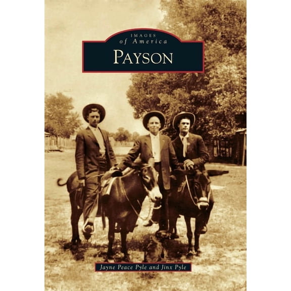 Images of America Payson, (Paperback)