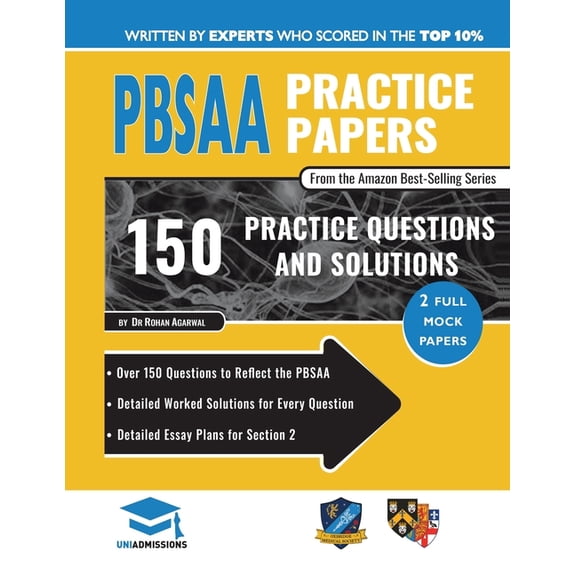 Pbsaa Practice Papers : 2 Full Mock Papers, over 150 Questions in the Style of the Pbsaa, Detailed Worked Solutions for Every Question, Detailed Essay