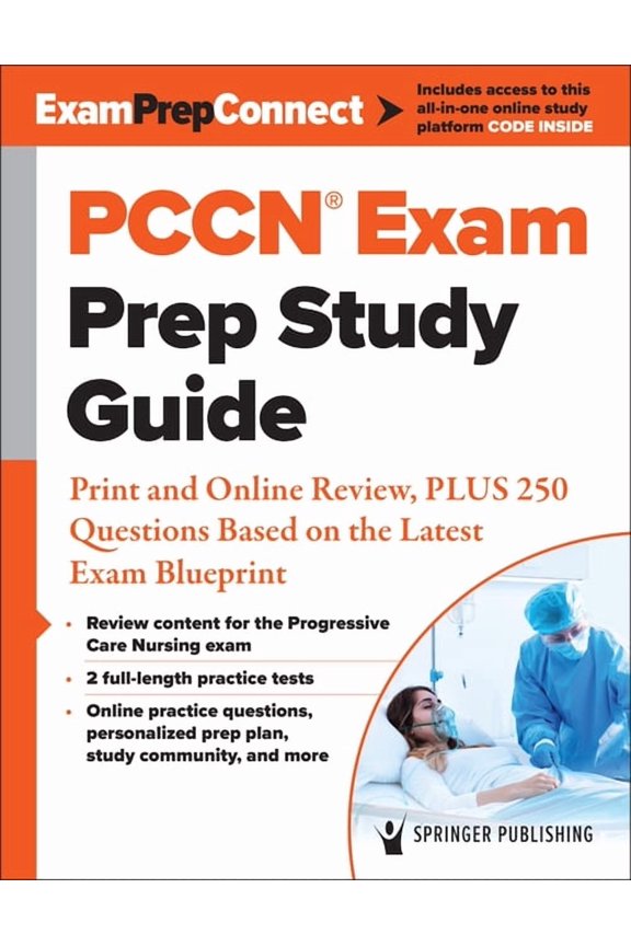 Pccn(r) Exam Prep Study Guide: Print and Online Review, Plus 250 Questions Based on the Latest Exam Blueprint, (Paperback)