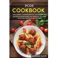 thumbnail image 1 of Pcos Cookbook: MEGA BUNDLE - 2 Manuscripts in 1 - 80+ PCOS - friendly recipes including roast, ice-cream, pie and casseroles for a delicious and tasty diet (Paperback), 1 of 1