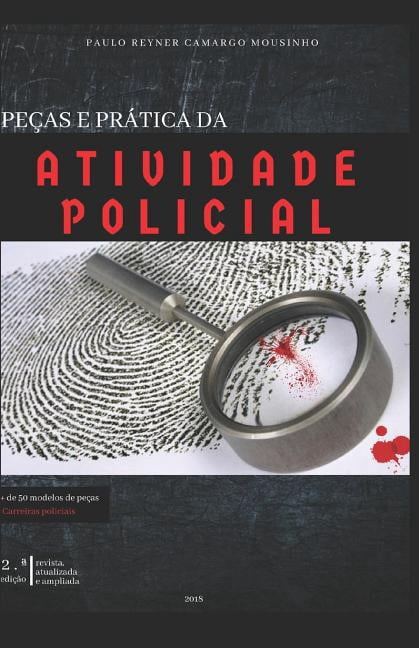 Pe?as E Pr?tica Da Atividade Policial - eBook