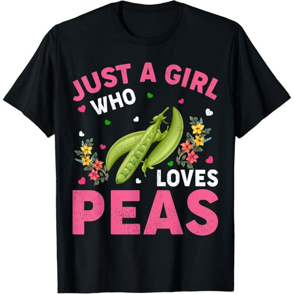 Pea Vegetable Lover Just A Girl Who Loves Peas T-Shirt