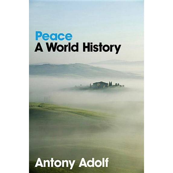 Peace: A World History (Hardcover)