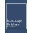 thumbnail image 1 of Peace Amongst the Palmetto (Paperback), 1 of 1