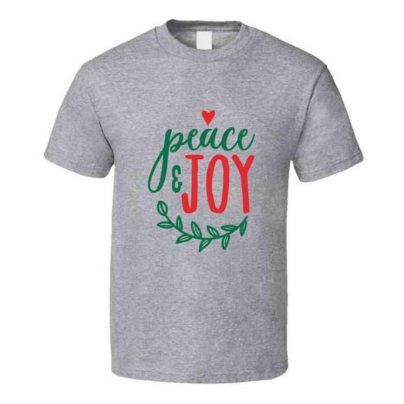 Peace And Joy Tee Very Cool Novelty Holiday Spirit Christmas Loving T Shirt