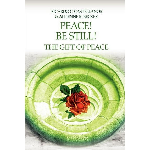 Peace! Be Still! The Gift of Peace (Paperback)