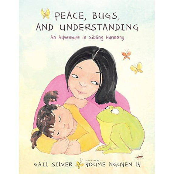 Pre-Owned Peace Bugs and Understanding: An Adventure in Sibling Harmony Hardcover
