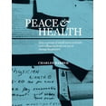 thumbnail image 1 of Peace &amp; Health: How a group of small-town activists and college students set out to change healthcare, (Paperback), 1 of 1