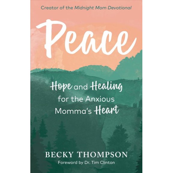 Pre-Owned Peace: Hope and Healing for the Anxious Momma's Heart (Paperback) 0525652698 9780525652694