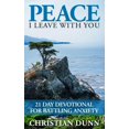 thumbnail image 1 of Peace I Leave With You: 21 Day Devotional for Battling Anxiety (Paperback) by Christian Dunn, 1 of 1