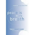 thumbnail image 1 of Peace Is Every Breath: A Practice for Our Busy Lives, (Paperback), 1 of 1