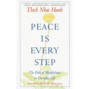 Pre-Owned Peace is Every Step: The Path of Mindfulness in Everyday Life (Paperback) 0553351397 9780553351392