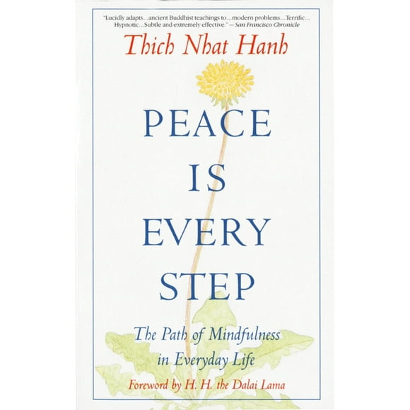 Peace Is Every Step : The Path of Mindfulness in Everyday Life (Paperback)