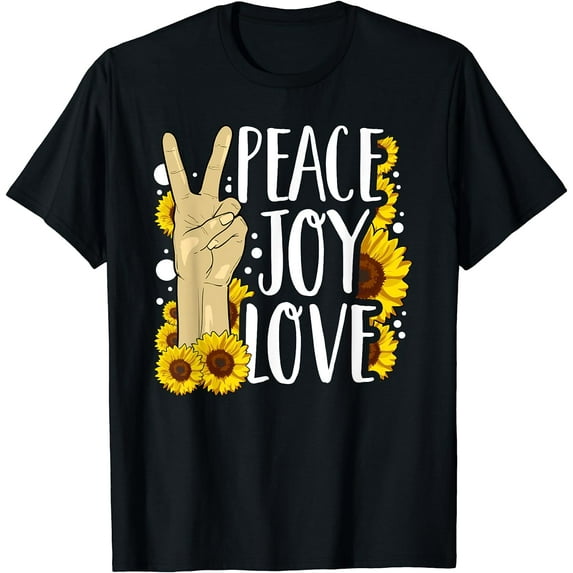 Peace Joy Love Hippie Sunflower Lover Positive Affirmation T-Shirt