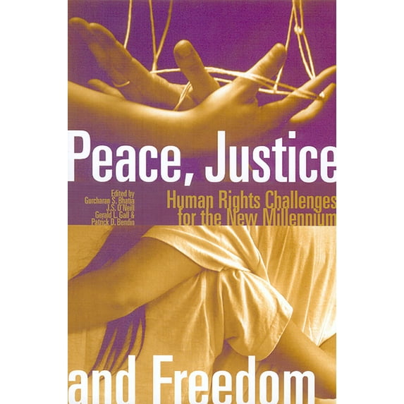Peace, Justice and Freedom : Human Rights Challenges for the New Millennium (Paperback)