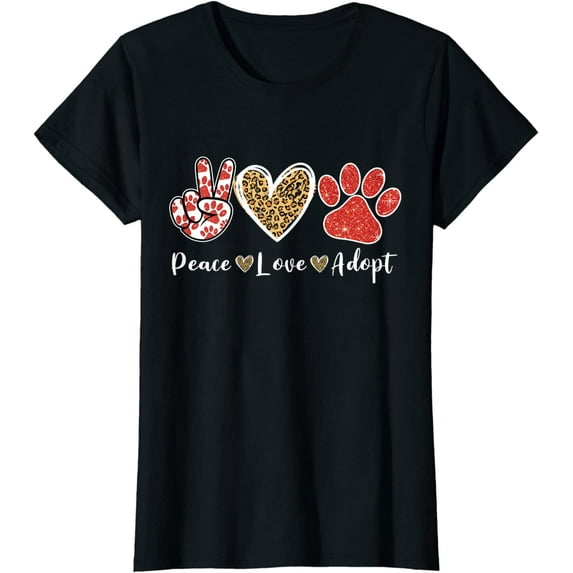 Peace Love Adopt Dog Cat Lover Costume Puppy Mom T-Shirt