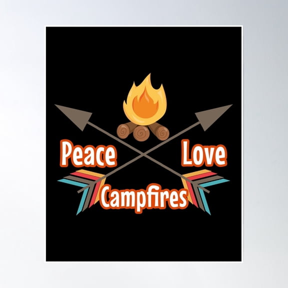 Peace Love And Campfires Camping Design Poster Wall Art, Modern Wall Decor, 24x36 UNFRAMED