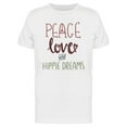 thumbnail image 1 of Peace Love And Hippie Dreams T-Shirt Men -Image by Shutterstock, Male x-Large, 1 of 2
