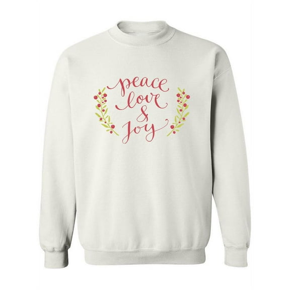 Peace, Love And Joy Tagline Sweatshirt Women -Image by Shutterstock, Female 3X-Large