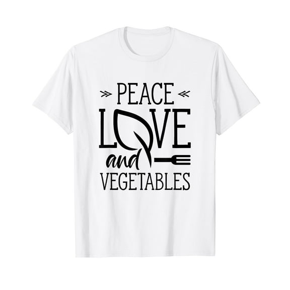 Peace Love And Vegetables Vegetarian Garden Veggies Plants T-Shirt