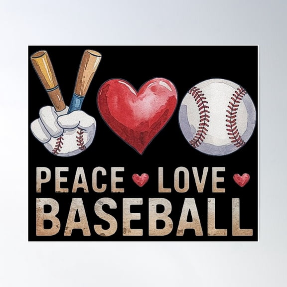 Peace Love Baseball - Perfect Design For Baseball Fans Poster Wall Art, Modern Wall Decor For Living Room Bedroom, 12x18 UNFRAMED
