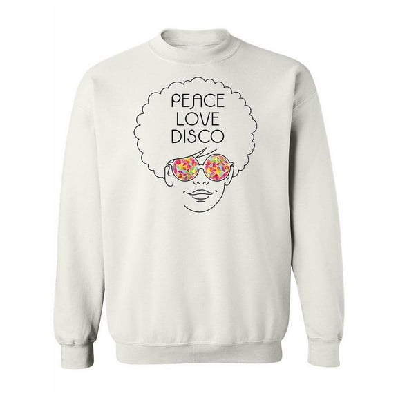 Peace, Love, Disco. Sweatshirt Women -Image by Shutterstock, Female 4X-Large