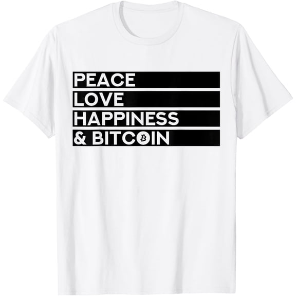 Peace Love Happiness and Bitcoin (Text Only Txt Print) T-Shirt